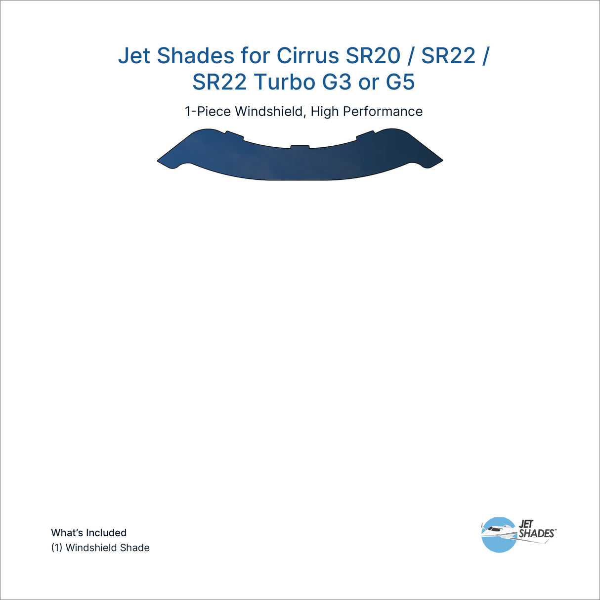 Jet Shades for Cirrus SR20 / SR22 / SR22 Turbo G3 or G5