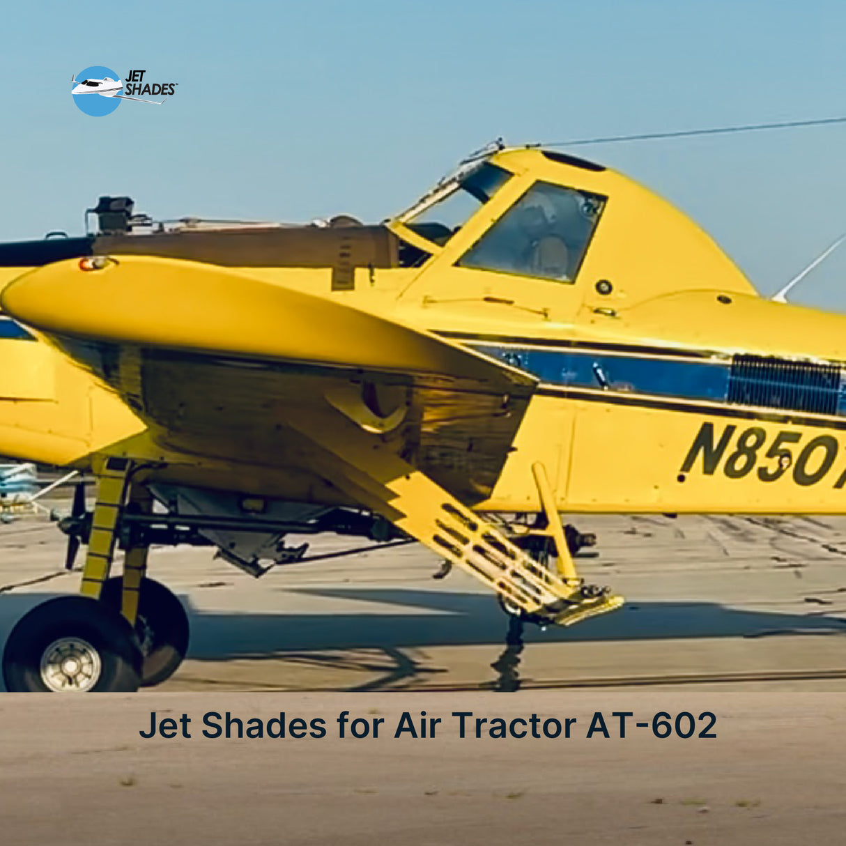 Jet Shades for Air Tractor AT-602